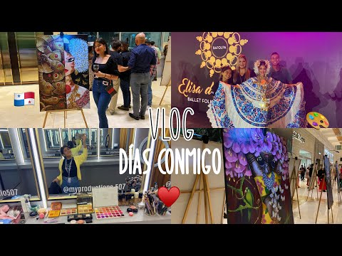 Vlog unos días conmigo | Día folklórico de multiplaza  (Panamá)  & Exposición de Arte
