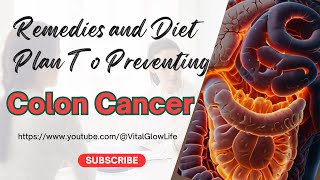 Defend Your Colon: Remedies & Diet Plan to Prevent Colon Cancer! #vitalglowlife #youtube #health