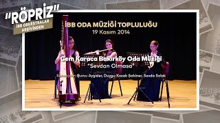 Röpriz 6.Bölüm - İBB Oda Müziği Topluluğu - Sevdan Olmasa