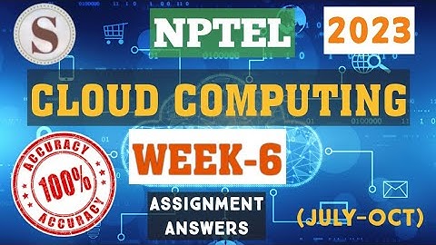 Cloud Computing || WEEK-6 Quiz assignment Answers 2023||NPTEL||#nptel||#cloudcomputing||#SKumarEdu
