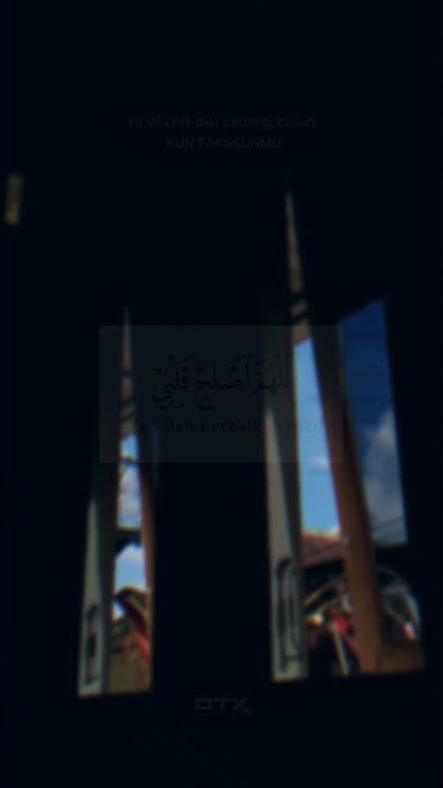 Story WA Ya ALLAH aku sedang butuh kun fayakunmu || Buih Jadi Permadani