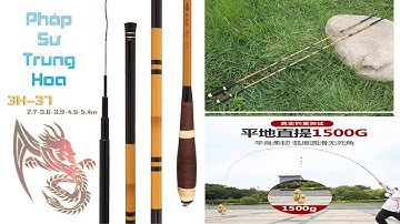 (VIDEO SỐ 193) Cần Câu Pháp Sư Trung Hoa Độ Cứng 3h Tặng Kèm Ngọn Chuyên Câu Rô ,Diếc, Cảm Giác