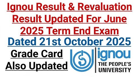 Ignou Result Update 2025 || Revaluation Result & Grade Cars Also Updated || Dated 21 October 2025 