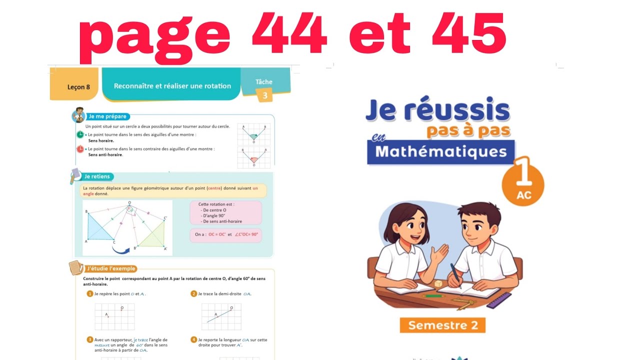 Livret je réussis pas à pas en mathématiques niveau 1ac page 44 et 45 semestre 2