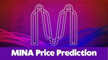 MINA Price Prediction 2023 / MINA  News Today / MINA Technical Analysis