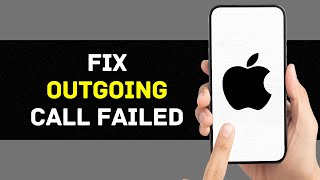 How to Fix Outgoing Call Failed Problem on iPhone (Full Guide)