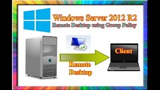 Famous how to configure remote desktop using group policy in windows server 2012 r2 Wealth