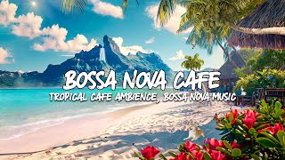 🌞Morning Summer Jazz at Seaside Cafe Ambience☕ Positive Bossa Nova Piano & Ocean Waves for Relaxing by Bossa Nova Music 221 views 6 days ago 3 hours, 30 minutes