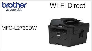 Connect to MFCL2730DW with Wi-Fi Direct