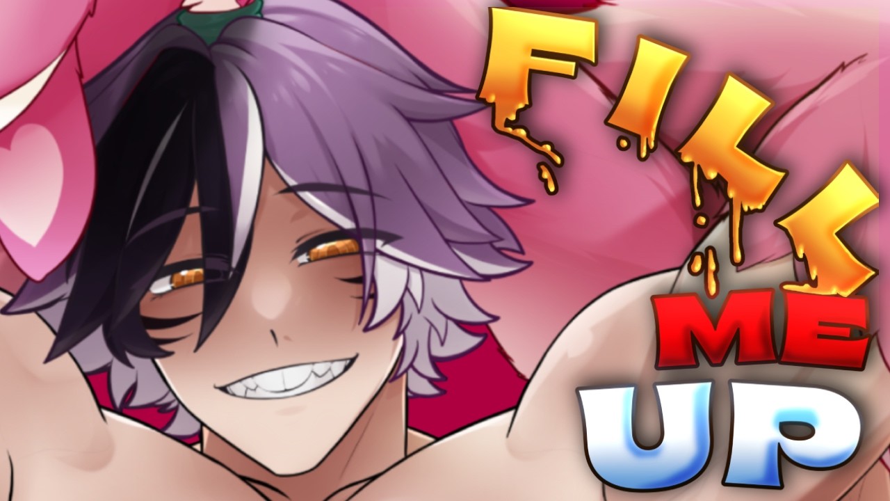 〘Fill Me Up〙- Cover by ShiaBun
