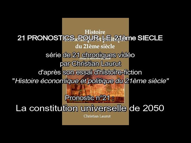 La constitution universelle de 2050 - Christian Laurut