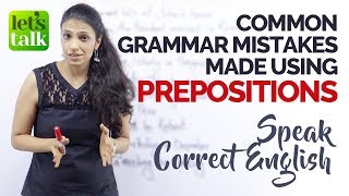 Common English Grammar Mistakes with Prepositions – Speak correct English