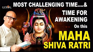 MOST CHALLENGING TIME  & TIME FOR AWAKENING On this MAHA SHIVA RATRI | (English)
