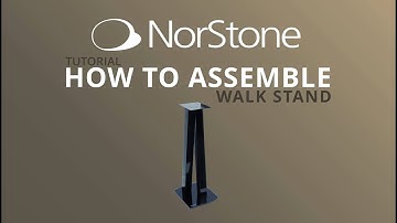 How to assemble WALK STAND - Tutorial Norstone