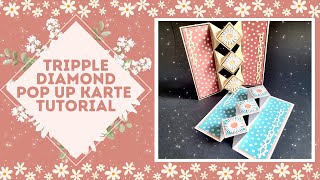 Karten basteln – DIY – Triple Diamond Pop up Karte – Tutorial