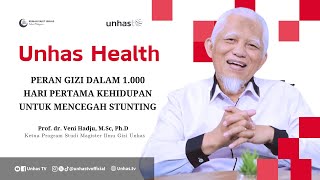 Peran Gizi dalam 1000 Hari Pertama Kehidupan untuk Mencegah Stunting   |  #unhassehat