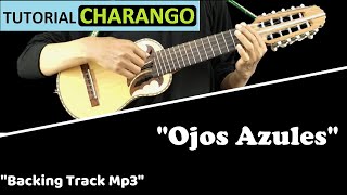 Ojos Azules Am/ Tutorial Charango/ Backing Track Mp3