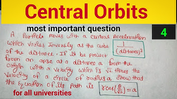 Central Orbit important question | lec 4 | Bsc mechanics | Central orbits - study milan
