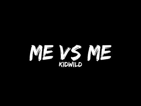 KIDWILD - ME V ME [OFFICIAL LYRICS VIDEO] - XTREMZZ