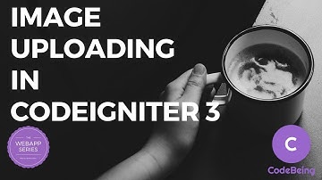 Image Uploading in Codeigniter 3 | Tutorial 07 | URL Shortener | Web App Series