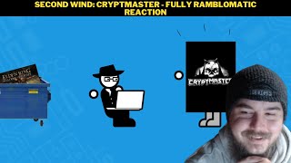 Second Wind: Cryptmaster - Fully Ramblomatic Reaction