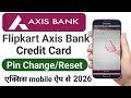 Flipkart Axis Bank Credit Card PIN Generate & Change Kaise Kare | Flipkart Axis Bank Card pin Change