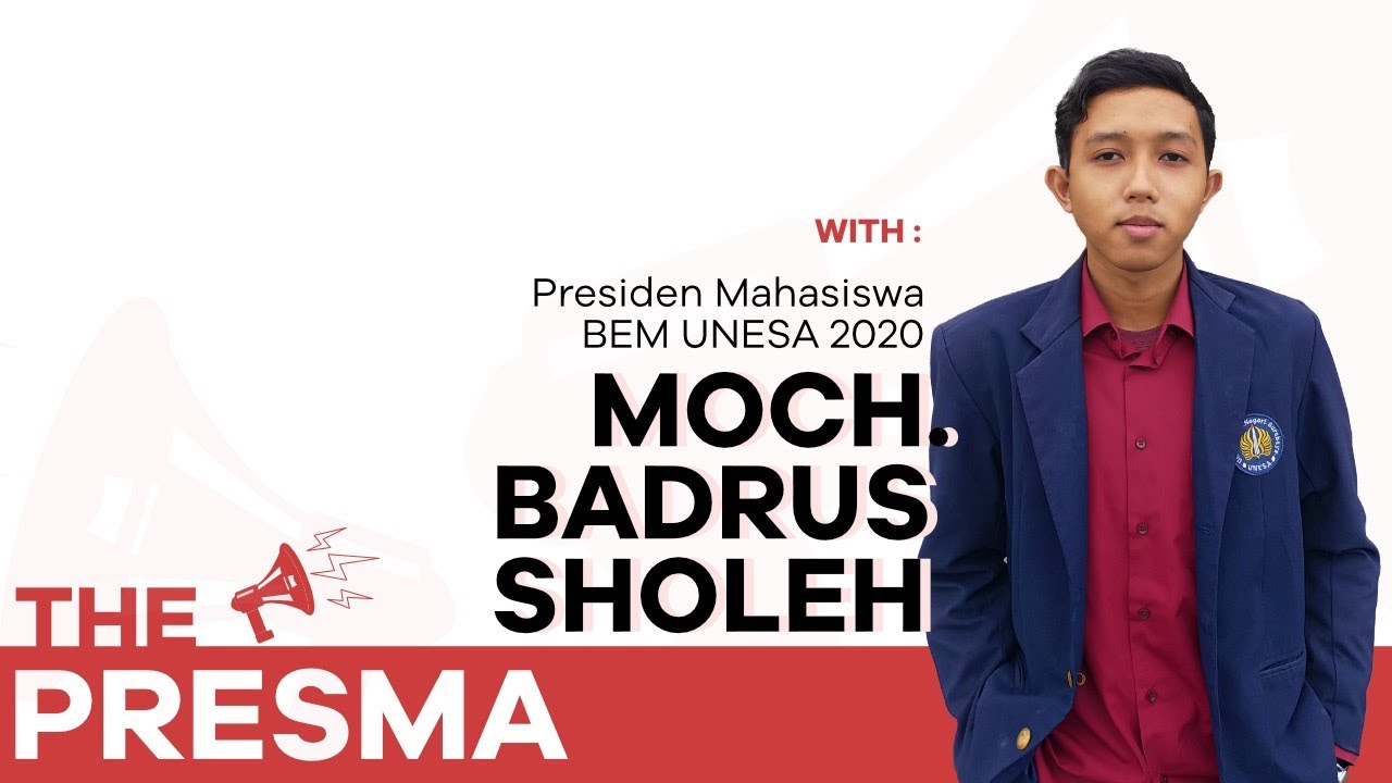 KETUA BEM UNIVERSITAS NEGERI SURABAYA -  MOCH BADRUS SHOLEH