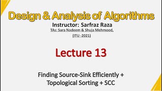 Algo-ITU-2021 L13 - Finding Source-Sink Efficiently + Topological Sorting + SCC
