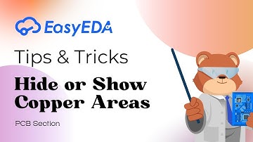 Quick Tips [PCB 34]: Hide or Show Copper Areas