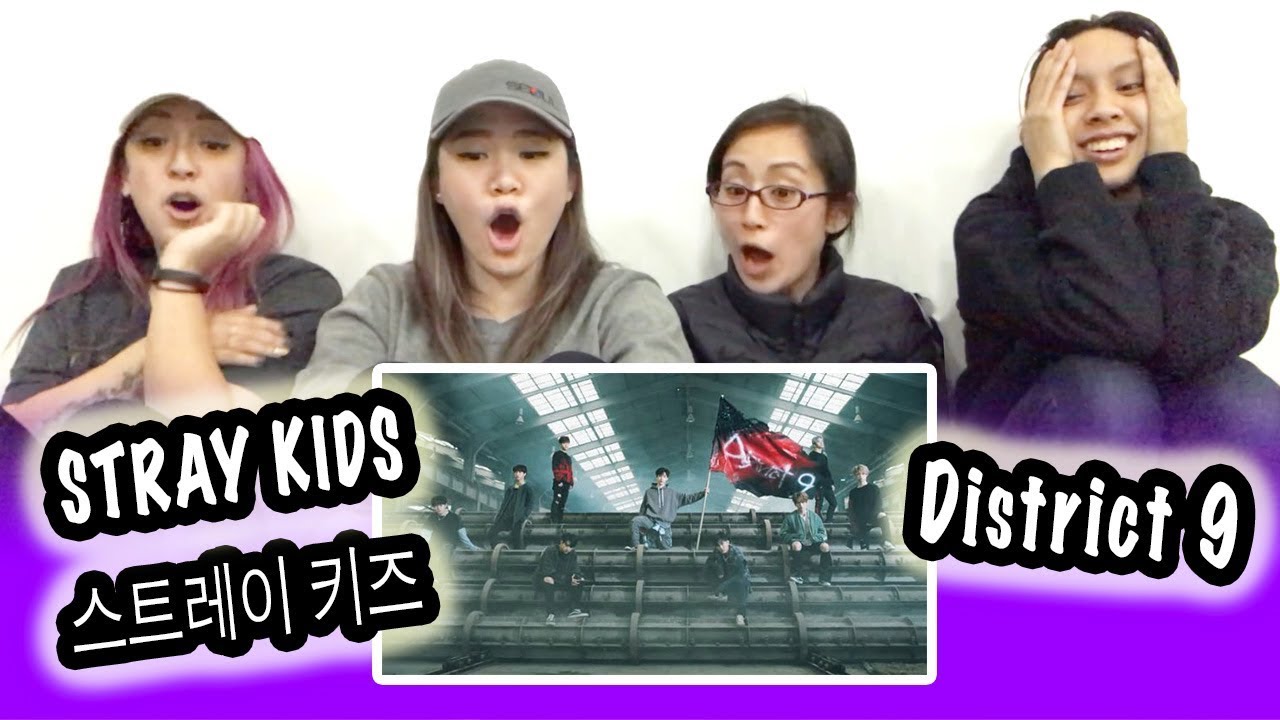 [KPOP REACTION] STRAY KIDS 스트레이 키즈 -- DISTRICT 9