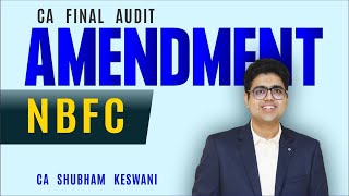 NBFC Amendments | CA Final Audit | CA Shubham Keswani (AIR 8)