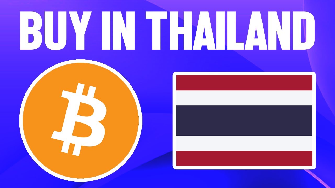 How To Buy Bitcoin in Thailand 2021 (Step By Step For Beginners)