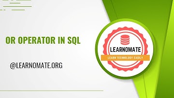 OR Operator in SQL | Learnomate Technologies