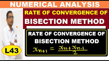 #43 Rate of Convergence of Bisection Method in Hindi  | Order of convergence of Bisection method |
