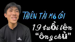 Thằng bé mo cozi 19 tuổi trở thành ông chủ quá huy hoàng...