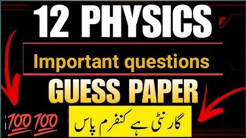 12th Class Physics Original Subjective Paper 2024 | 12th Class Physics Guess Paper 2024