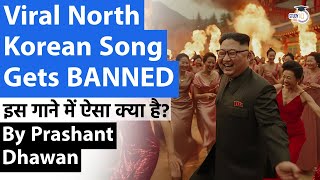 Viral North Korean Song Gets BANNED | What is so Special about this song? By Prashant Dhawan