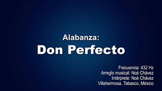 Miniatura de vídeo de "5 Don Perfecto - 432hz"