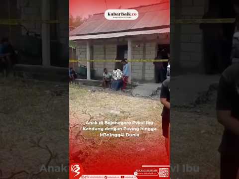 Anak di Bojonegoro Pukul Ibu Kandung dengan Paving hingga Meninggal Dunia