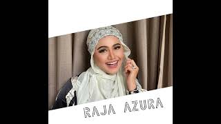 Raja Azura Hati Terkunci