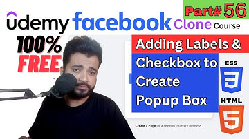 Building Facebook Clone |Master HTML5 & CSS3| Adding Labels & Checkbox to Create Popup Box | Part 56