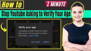 How To Stop Youtube Asking To Verify Your Age 2025