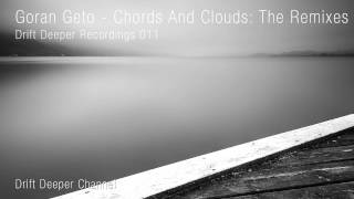 Goran Geto - Chords and Clouds (Warmth Remix)