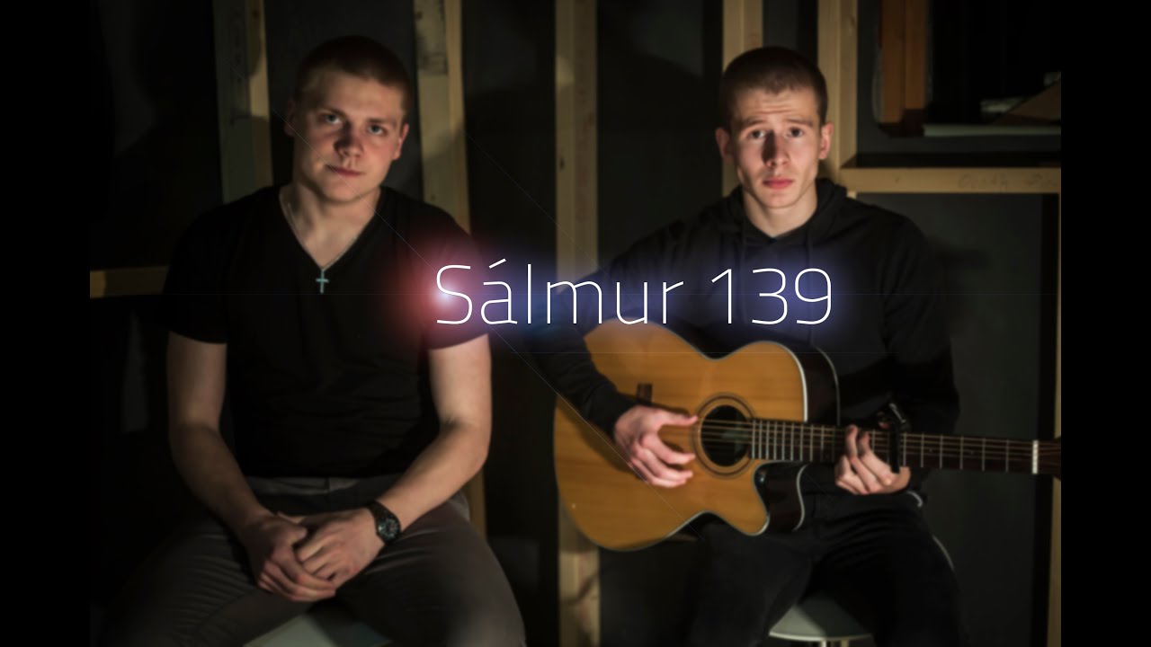 Sálmur 139 - YouTube