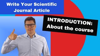 Write Your Scientific Journal Article course: Introduction