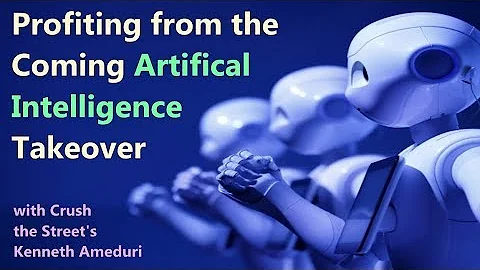 Profiting from the Coming Artificial Intelligence ...