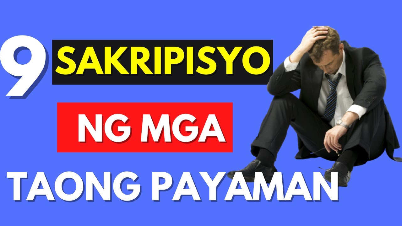 9 Sakripisyo na Dapat Gawin Para Mabilis Yumaman