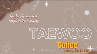 TAEWOO - Coffee // Lyrics & Sub Español Resimi