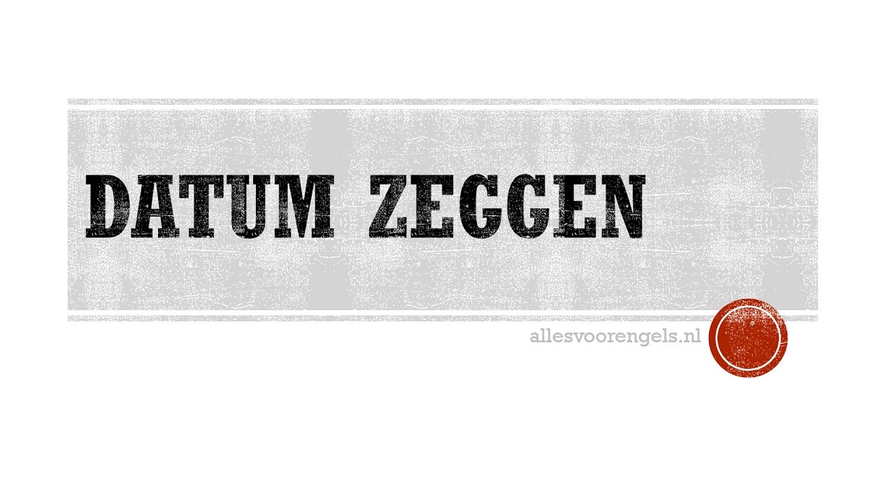 Engels - Datum zeggen - YouTube