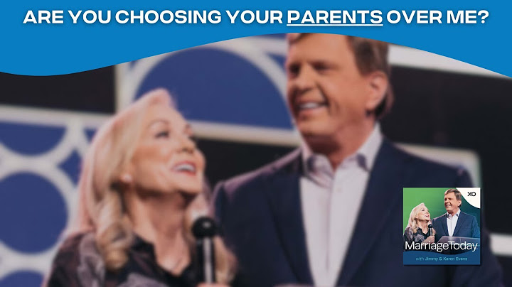 Are You Choosing Your Parents Over Me? | Marriage Today | Jimmy Evans